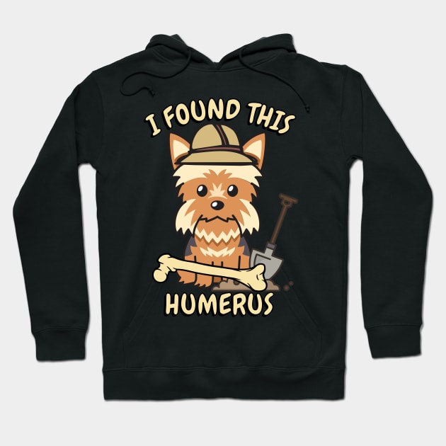 Funny yorkshire terrier is an archaeologist Hoodie by Pet Station